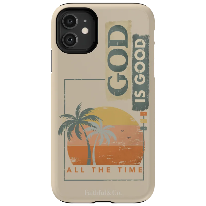 God is Good All The Time Summer Tough Phone Case