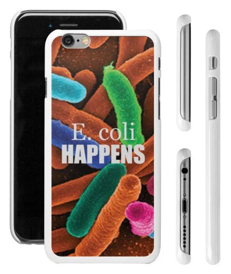 "E. coli Happens" - iPhone 6/6s Case